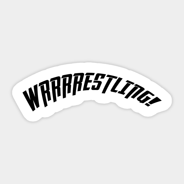 Wrrrrestling! Sticker by BigOrangeShirtShop